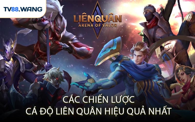 Các Chiến Lược Cá Độ Liên Quân Hiệu Quả Nhất